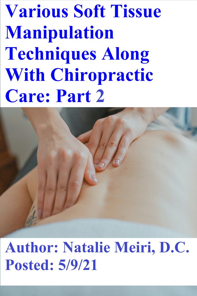 Various Soft Tissue Manipulation Techniques Along With Chiropractic
