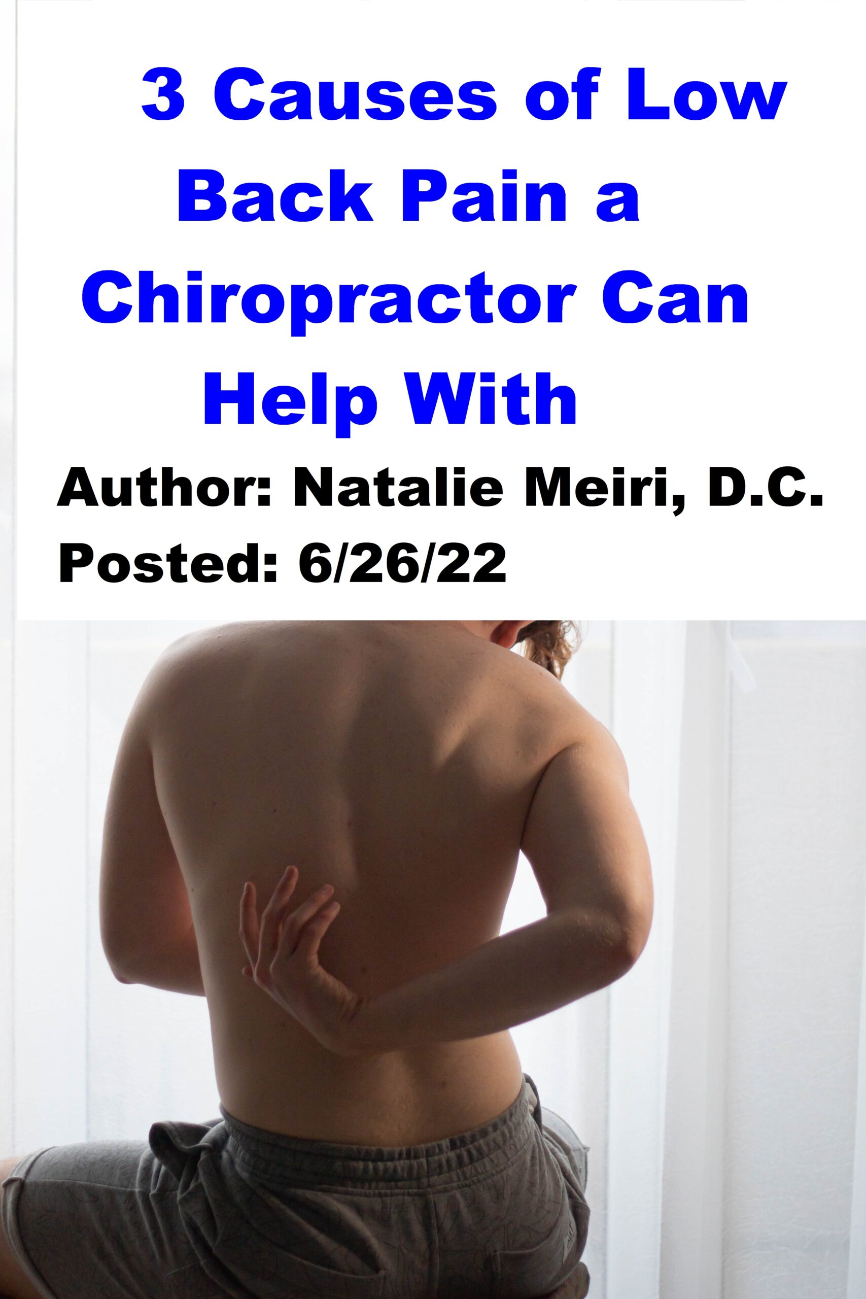 3 Causes of Low Back Pain a Chiropractor Can Help With