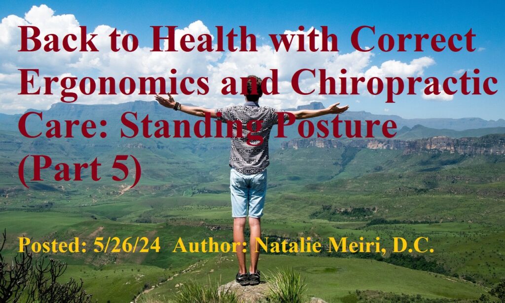 Back to Health with Correct Ergonomics and Chiropractic Care: Standing ...