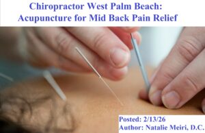 Chiropractor West Palm Beach: Acupuncture for Mid Back Pain Relief