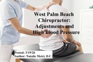 West Palm Beach Chiropractor: Adjustments and High Blood Pressure