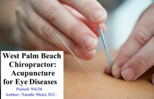 West Palm Beach Chiropractor: Acupuncture for Eye Diseases